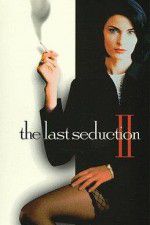 Watch The Last Seduction II Megavideo