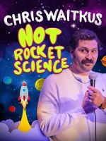 Watch Chris Waitkus: Not Rocket Science (TV Special 2023) Megavideo