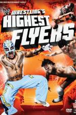 Watch WWE Wrestlings Highest Flyers Megavideo