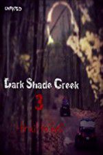 Watch Dark Shade Creek 3: Trail to Hell Megavideo