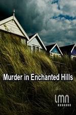 Watch Murder in Enchanted Hills Megavideo