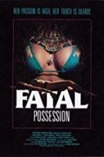 Watch Fatal Possession Megavideo