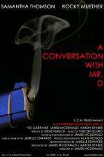 Watch A Conversation with Mr. D Megavideo