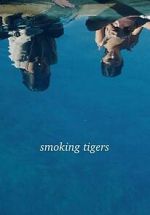 Watch Smoking Tigers Megavideo