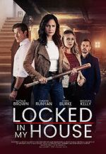 Watch Locked in My House Megavideo