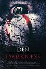 Watch Den of Darkness Megavideo