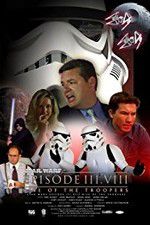 Watch Star Wars: Episode III.VIII: Rise of the Troopers Megavideo