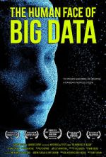 Watch The Human Face of Big Data Megavideo