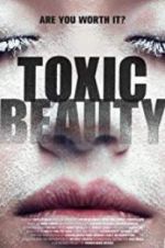 Watch Toxic Beauty Megavideo