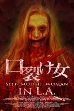 Watch Slit Mouth Woman in LA Megavideo