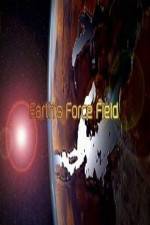 Watch National Geographic ? Earths Force Field ( 2010 ) Megavideo