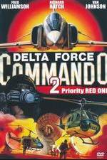 Watch Delta Force Commando II: Priority Red One Megavideo