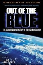 Watch Out of the Blue: The Definitive Investigation of the UFO Phenomenon Megavideo