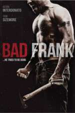 Watch Bad Frank Megavideo