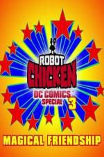 Watch Robot Chicken DC Comics Special III: Magical Friendship Megavideo
