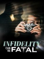 Watch Infidelity Can Be Fatal Megavideo