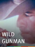 Watch Wild Gunman Megavideo