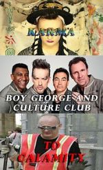 Watch Boy George and Culture Club: Karma to Calamity Megavideo