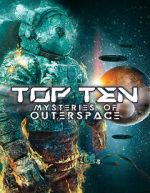 Watch Top Ten Mysteries of Outer Space Megavideo