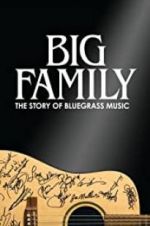 Watch Big Family: The Story of Bluegrass Music Megavideo