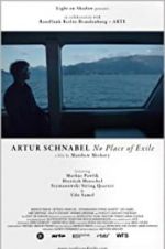 Watch Artur Schnabel: No Place of Exile Megavideo