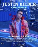 Watch Justin Bieber: Our World Megavideo