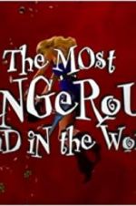 Watch The Most Dangerous Band in the World Megavideo