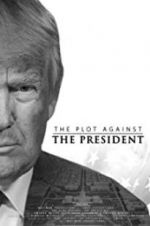 Watch The Plot Against the President Megavideo