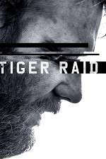 Watch Tiger Raid Megavideo