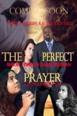 Watch The Perfect Prayer: A Faith Based Film Megavideo