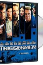 Watch Triggermen Megavideo