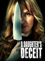 Watch A Daughter\'s Deceit Megavideo