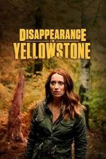 Watch Disappearance in Yellowstone Megavideo