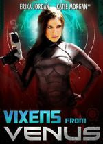 Watch Vixens from Venus Megavideo