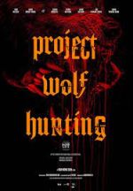 Watch Project Wolf Hunting Megavideo