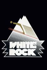 Watch White Rock Megavideo