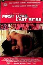 Watch First Love, Last Rites Megavideo