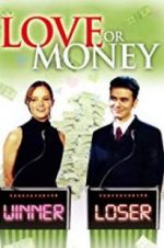 Watch Love or Money Megavideo