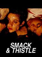 Watch Smack and Thistle Megavideo