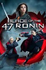 Watch Blade of the 47 Ronin Megavideo
