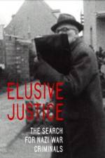 Watch Elusive Justice: The Search for Nazi War Criminals Megavideo