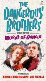 Dangerous Brothers Present: World of Danger megavideo