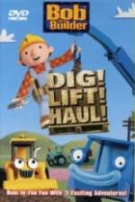 Watch Bob the Builder Dig Lift Haul Megavideo