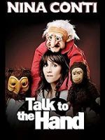 Watch Nina Conti: Talk to the Hand Megavideo