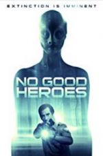 Watch No Good Heroes Megavideo