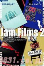 Watch Jam Films 2 Megavideo