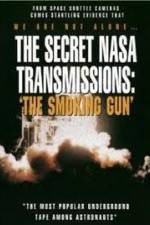 Watch The Secret NASA Transmissions: The Smoking Gun Megavideo