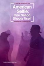 Watch American Selfie: One Nation Shoots Itself Megavideo