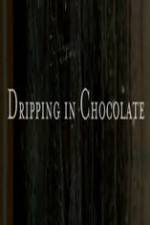 Watch Dripping in Chocolate Megavideo