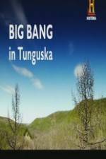 Watch Big Bang in Tunguska Megavideo